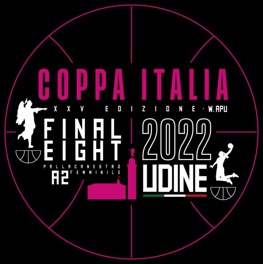 Udine ospiterà la 25^ edizione della Final Eight di Coppa Italia di A2 femminile